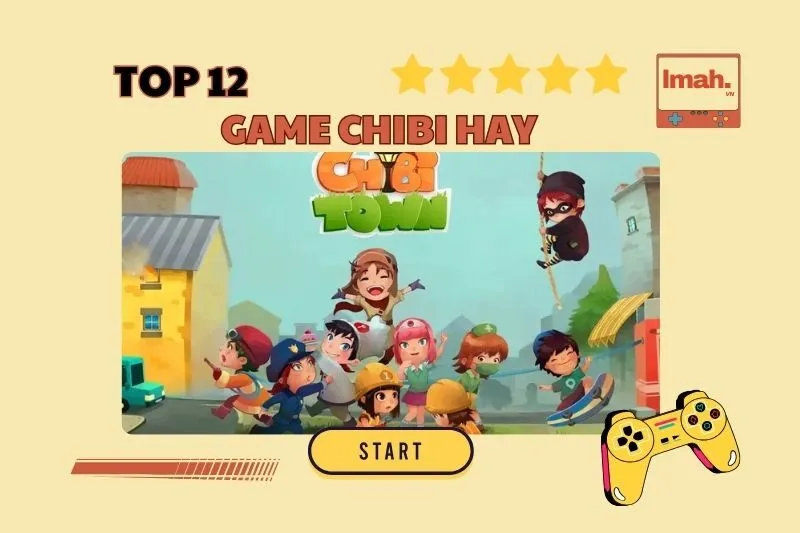 Game Chibi Hay 2025: Top 12 Game Nhập Vai Hấp Dẫn Bạn Không Thể Bỏ Lỡ