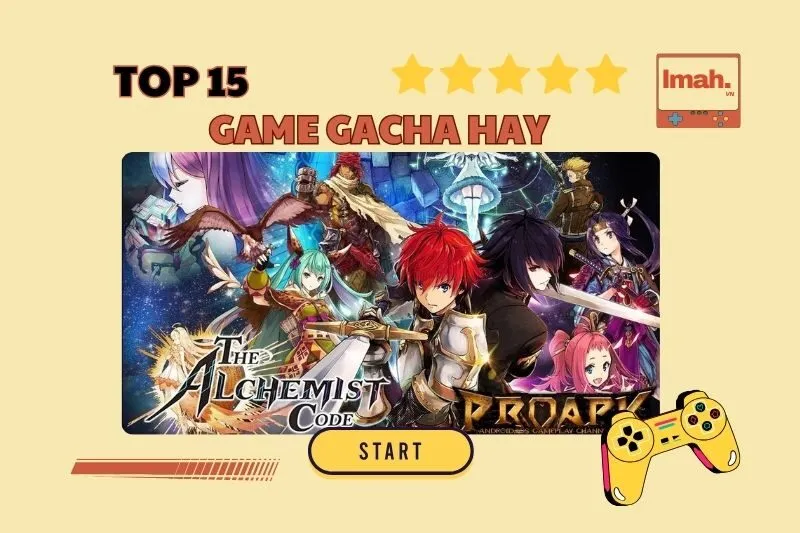 Khám Phá 15 Game Gacha Hay Đáng Chơi Nhất Cho Mobile 2025