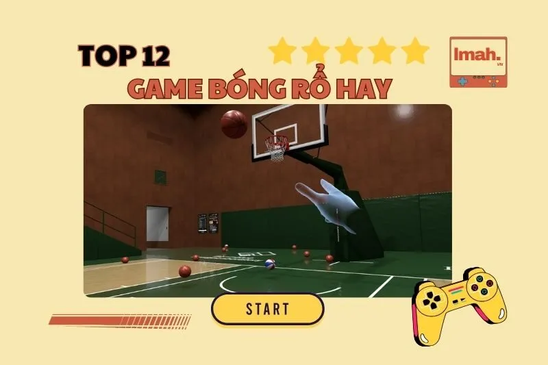 Top 12 Game Bóng Rổ Hay Nhất 2025: Hấp Dẫn Từng Pha Bóng