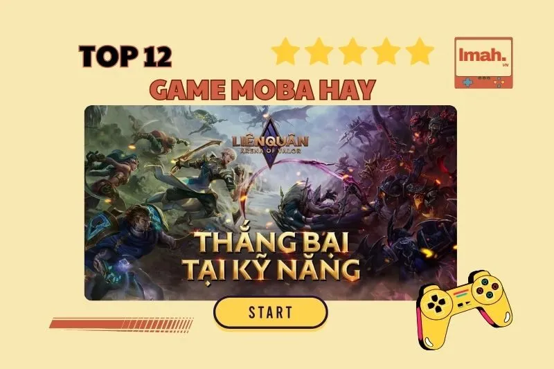 Top 12 Game MOBA Hay Nhất 2025: Trải Nghiệm Đỉnh Cao