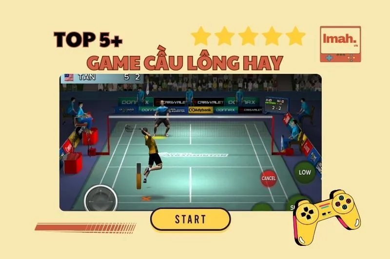 Top 5+ game cầu lông hay trên điện thoại 2025: Trải nghiệm đỉnh cao