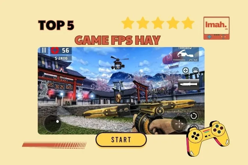 Top 5 Game FPS Hay Trên Mobile: Chọn Ngay Tựa Game Phù Hợp 2025