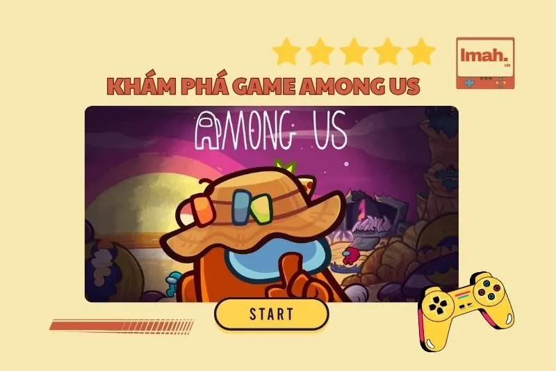 Khám phá game Among Us 2025: Cách chơi, luật chơi và mẹo chiến thắng