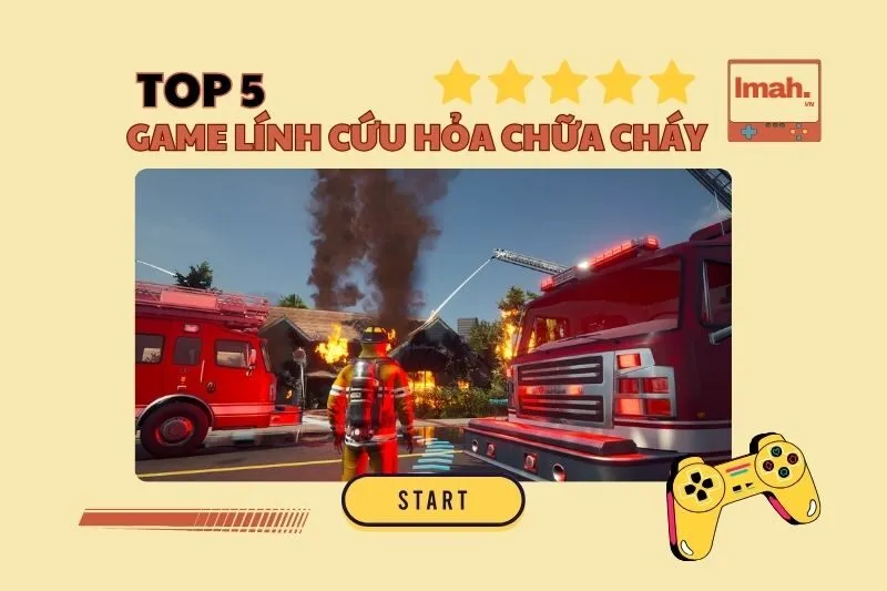Top 5 game lính cứu hỏa chữa cháy hay nhất 2025